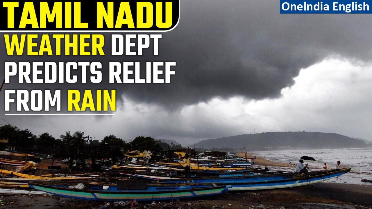 Tamil Nadu Rains: Relief in Sight as RMCPredicts Heavy Rains to Subside| Oneindia News