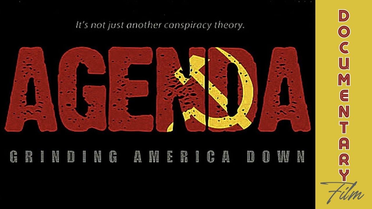 Documentary: Agenda 'Grinding America Down'