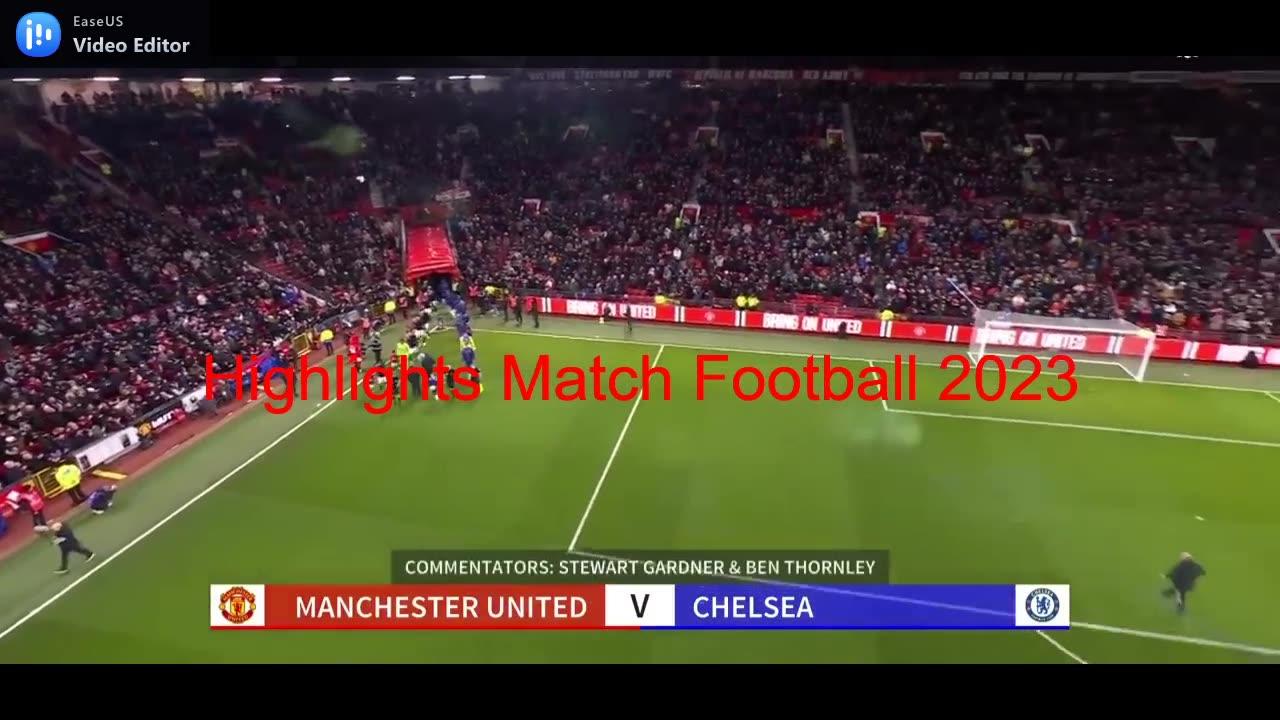 Manchester United Vs Chelsea One News Page VIDEO