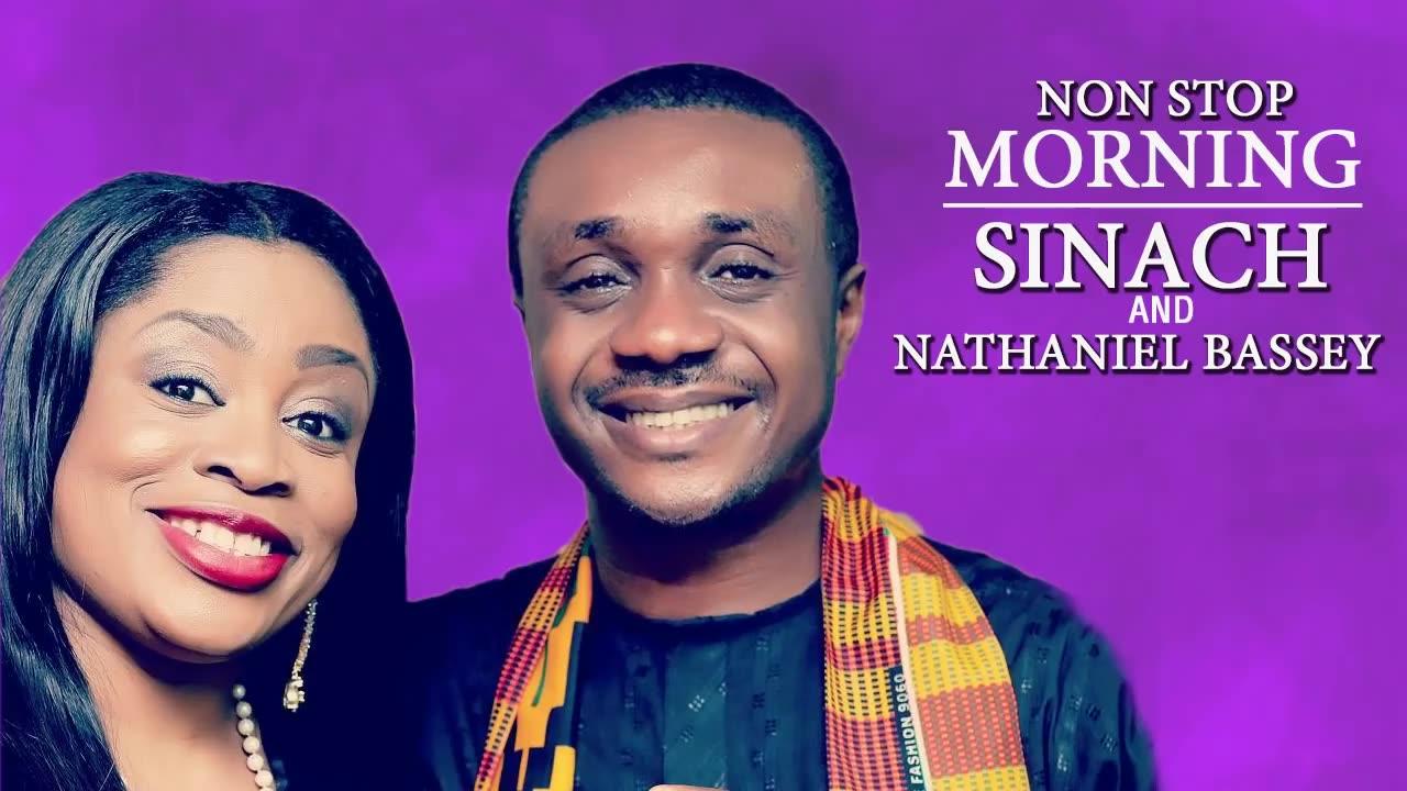 Non Stop Morning Devotion Worship Songs - Nathaniel Bassey and Sinach