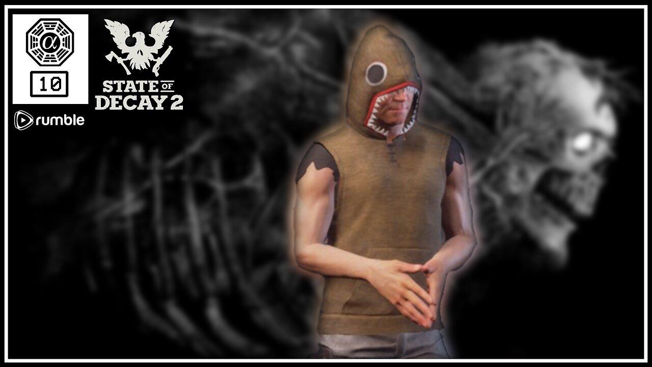 🟢*Special Sunday Stream* State Of Decay 2: Chill & Zombie Kill (PC) #10 [400 Follower Goal]🟢