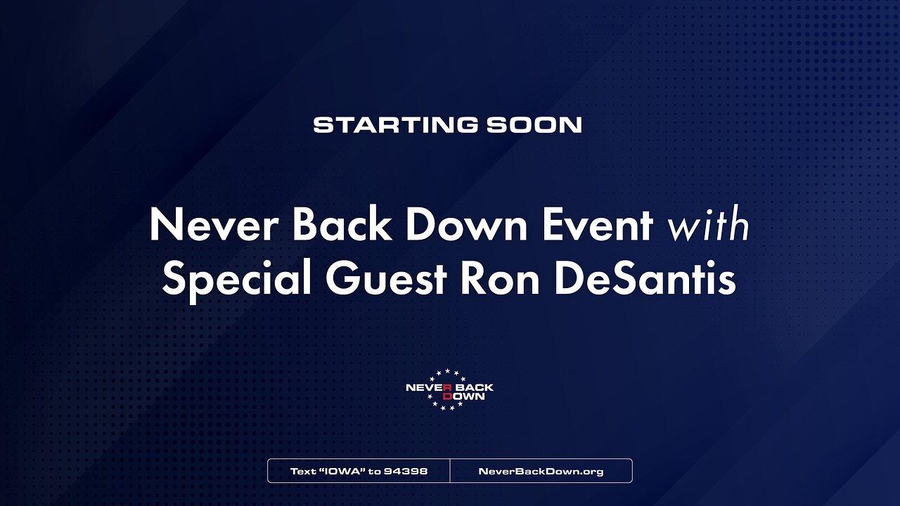 Waterloo, IA - Meet & Greet with Special Guest Governor Ron DeSantis - Never Back Down