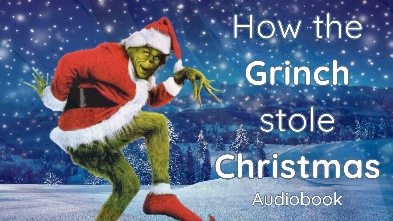 Dr. Seuss's Classic: 'How The Grinch Stole Christmas' | FREE Audiobook