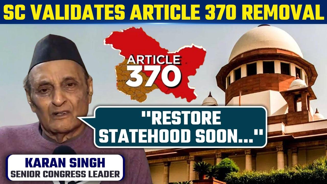 Supreme Court Validates Removal of Article 370 in J&K | Maharaja Hari Singh's Son React | Oneindia