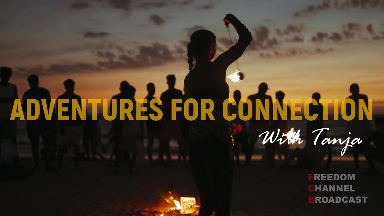 Adventures For Connection with Tanja and Norma