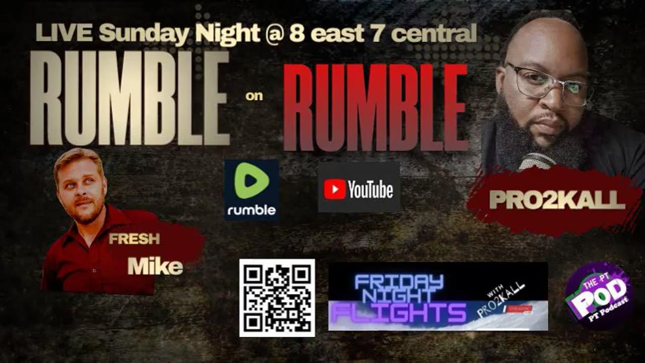 RUMBLE on RUMBLE #2 with PRO2KALL and Fresh MikE