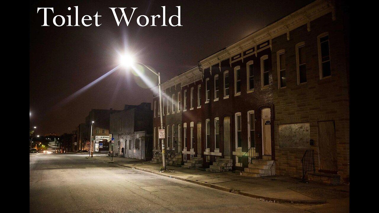 Toilet World 10 Sunday 12-10, 700 pm CST