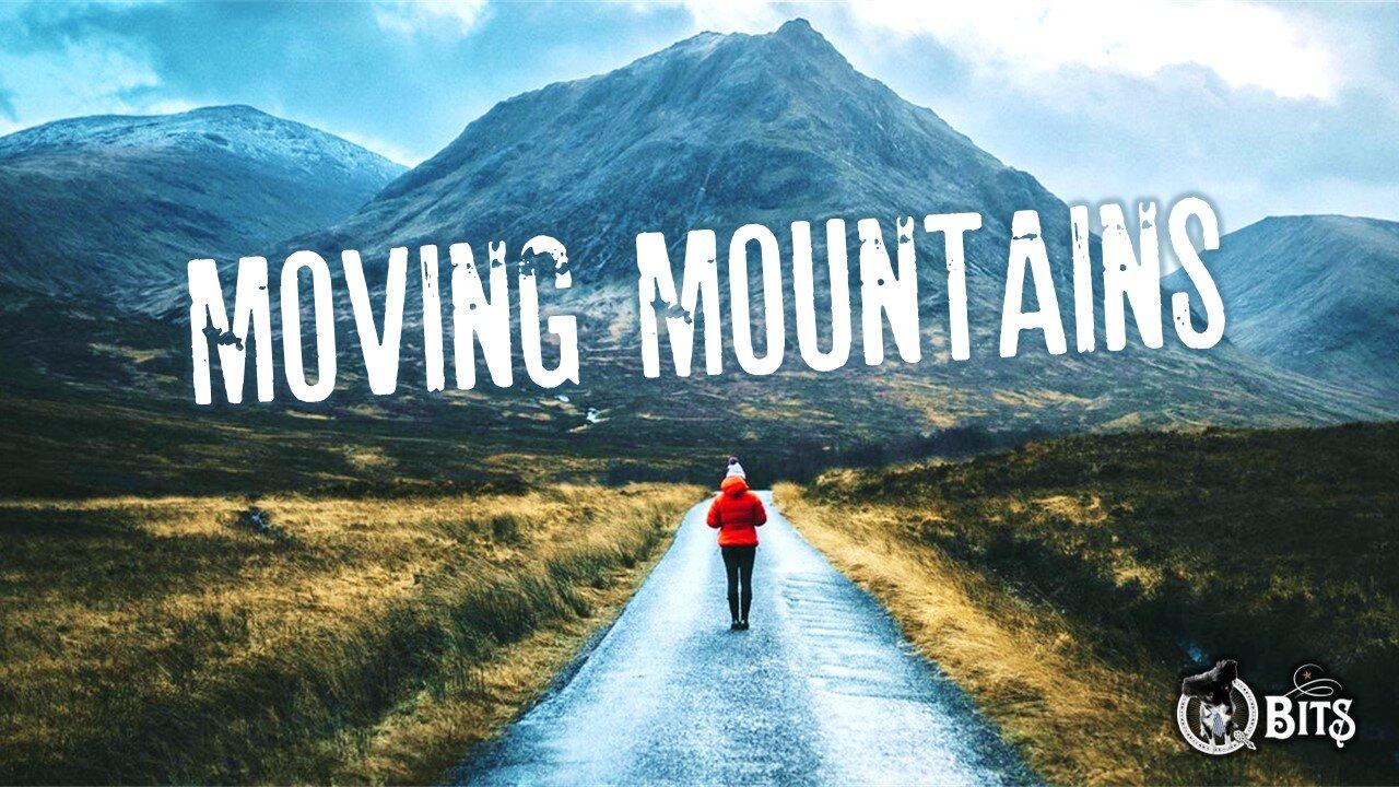 #805  //   MOVING MOUNTAINS - LIVE