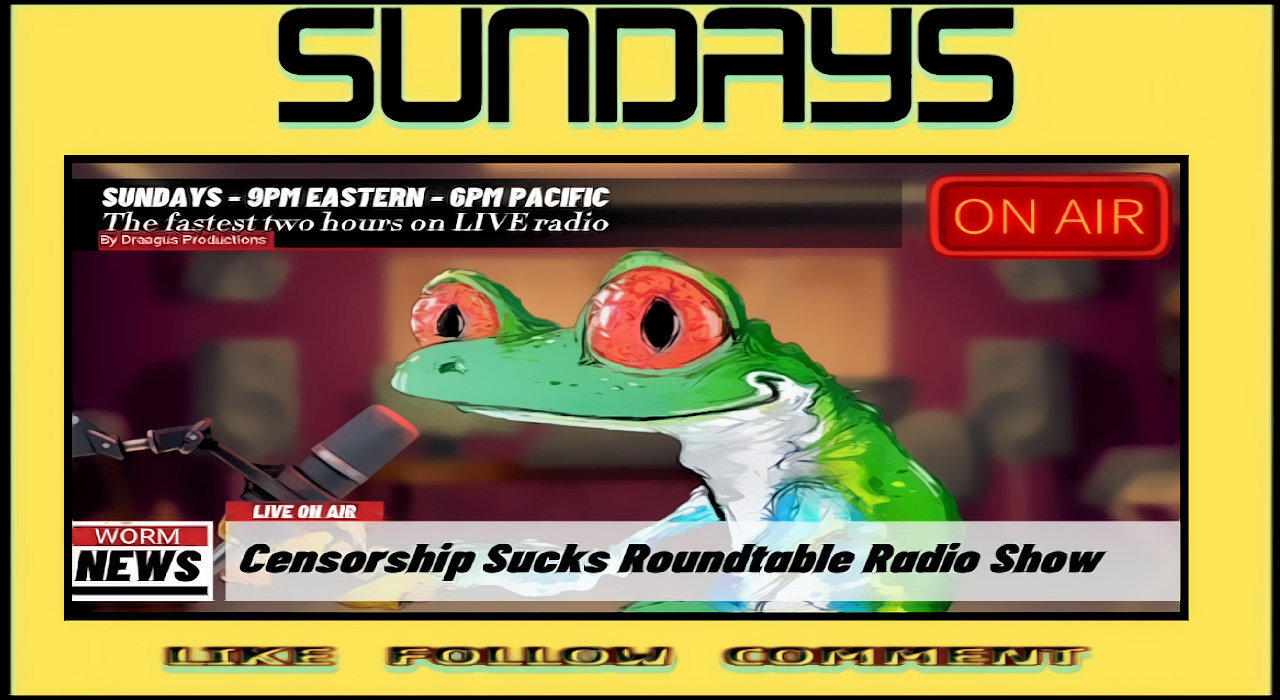 CENSORSHIPESUCKS ROUND TABLE RADIO SHOW-10 DEC 23raw