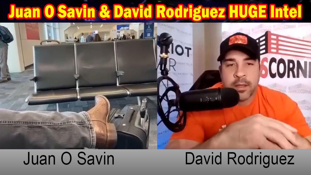 Juan O Savin & David Rodriguez HUGE Intel: "Juan O Savin Update, December 10, 2023"