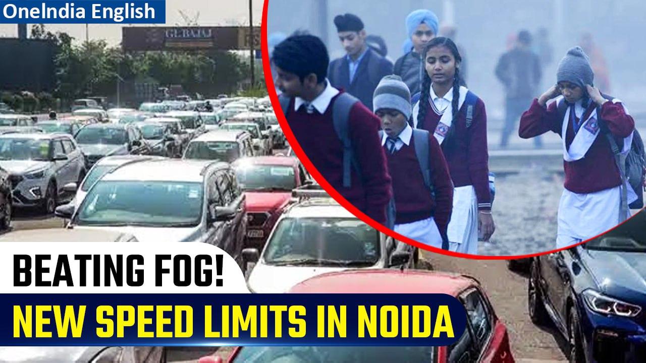 Winters Hit Noida: New Speed Limits on Expressway to Prevent Accidents Due to Fog | Oneindia News