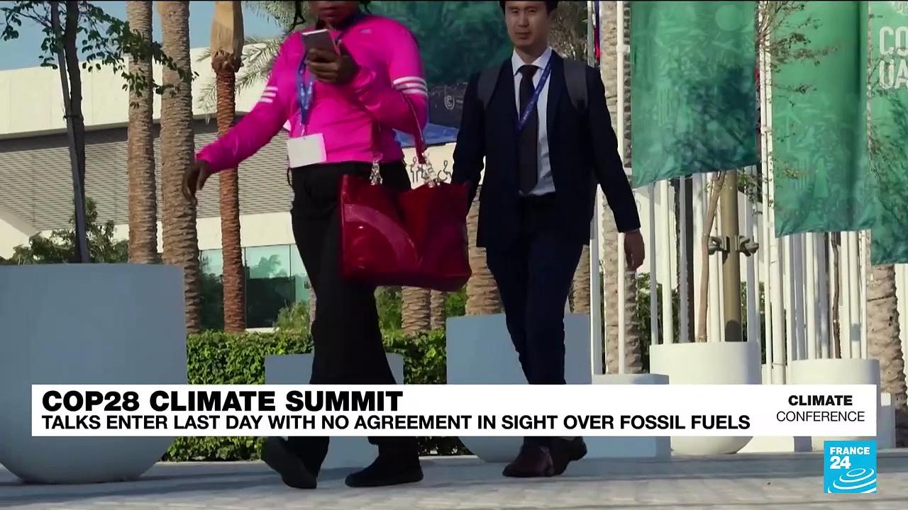COP28 talks enter last day with no deal in sight on fossil fuels