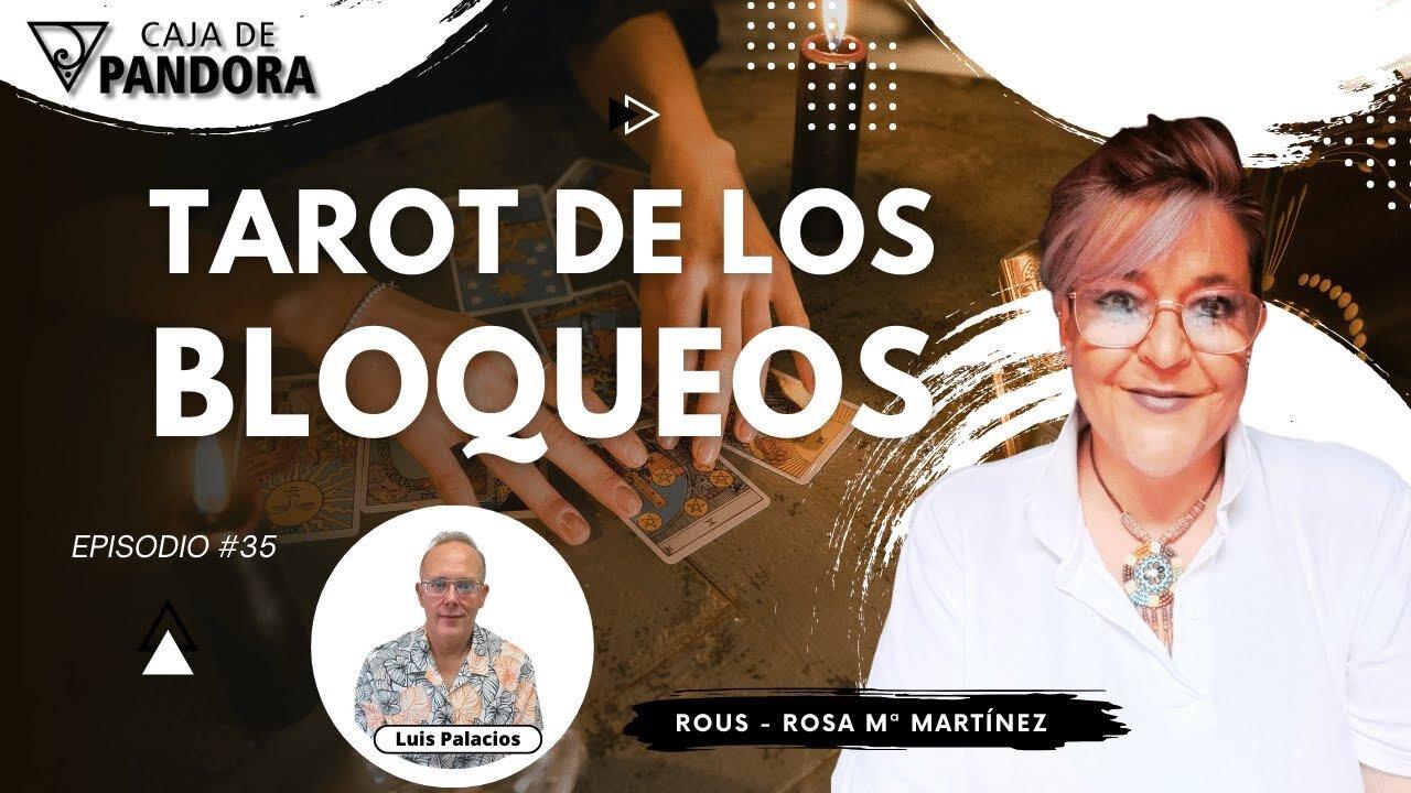 Tarot de los Bloqueos con Rous - Rosa Mª Martínez