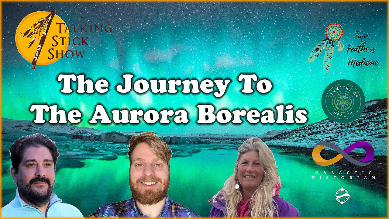 The Talking Stick Show - The Journey To The Aurora Borealis (December 12th, 2023)