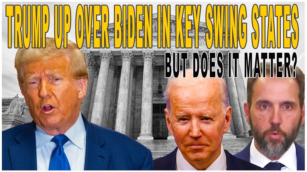New Polls Have Trump Over Biden But Does it Matter? | SCOTUS To Rule On Smith's Petition | Ep 663