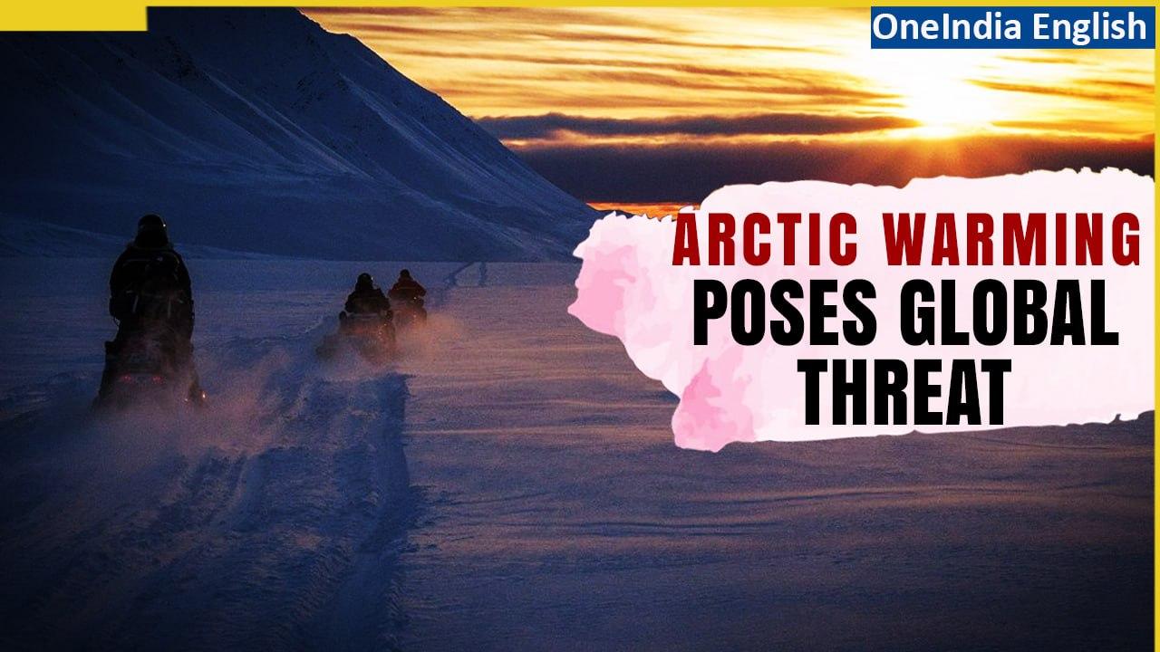 Arctic warming threatens wider world with rising seas, says U.S report | Oneindia News