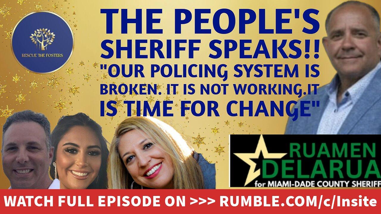 Rescue The Fosters: The People's Sheriff w/ Miami Police Officer - Ruamen DeLarua