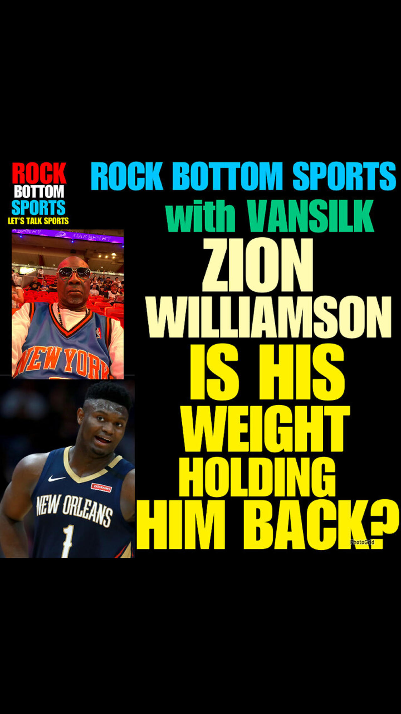 RBS Ep #2  Is Zion Williamson weight holding him back?