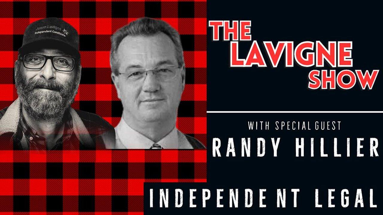 Independent Legal w/ Randy Hillier