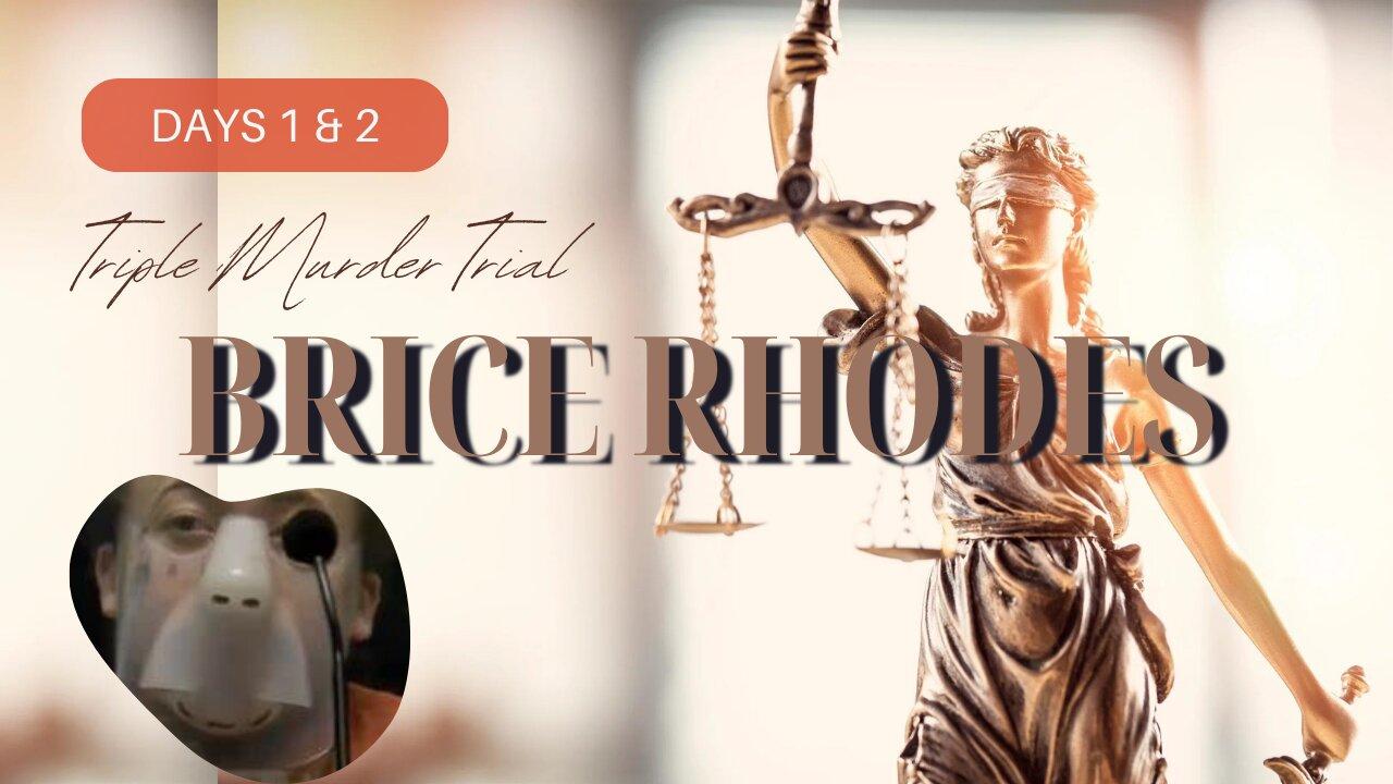 Triple Murder Trial KY v. Brice Rhodes | Days 1 & 2
