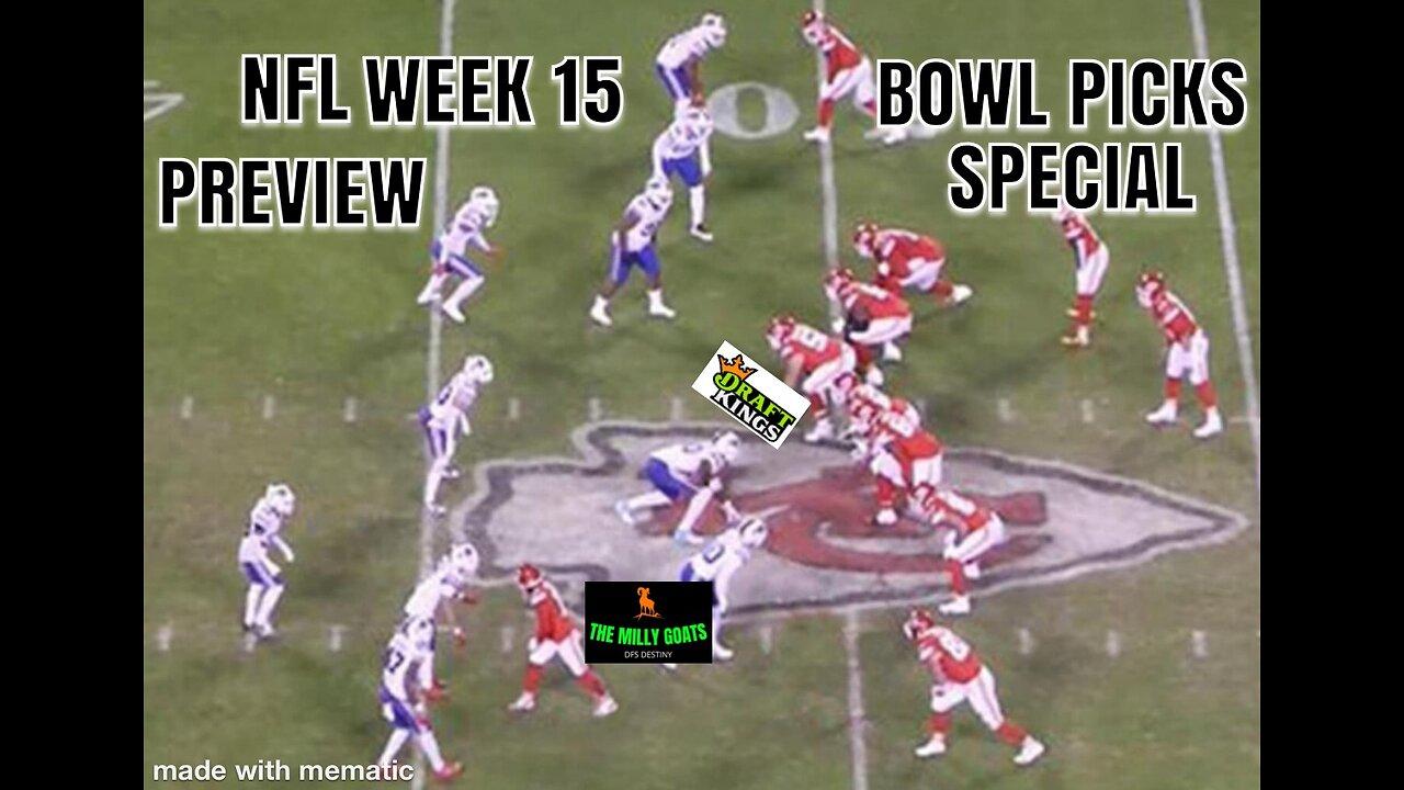 NFL Week 15 Football Preview and CFB Bowl Picks Extravaganza - DFS Destiny