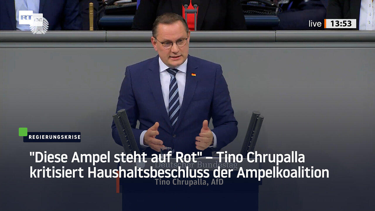 "Diese Ampel steht auf Rot" – Tino Chrupalla kritisiert Haushaltsbeschluss der Ampelkoalition