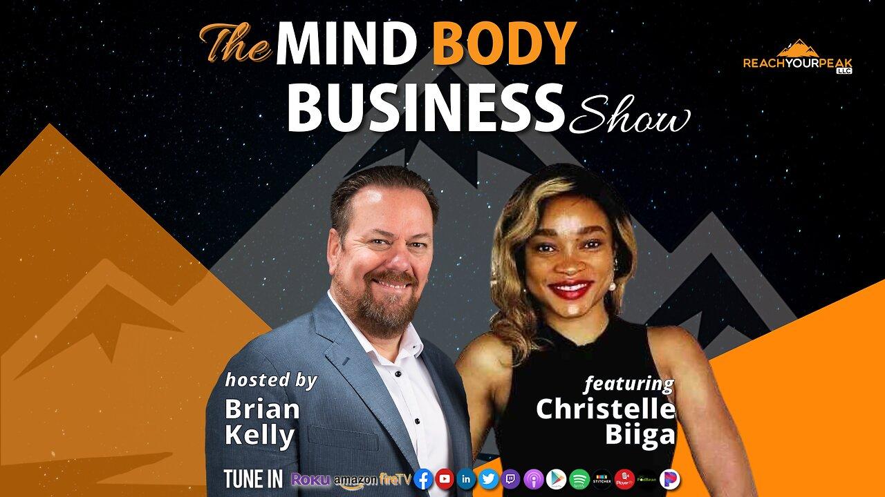 Special Guest Expert Christelle Biiga on The Mind Body Business Show