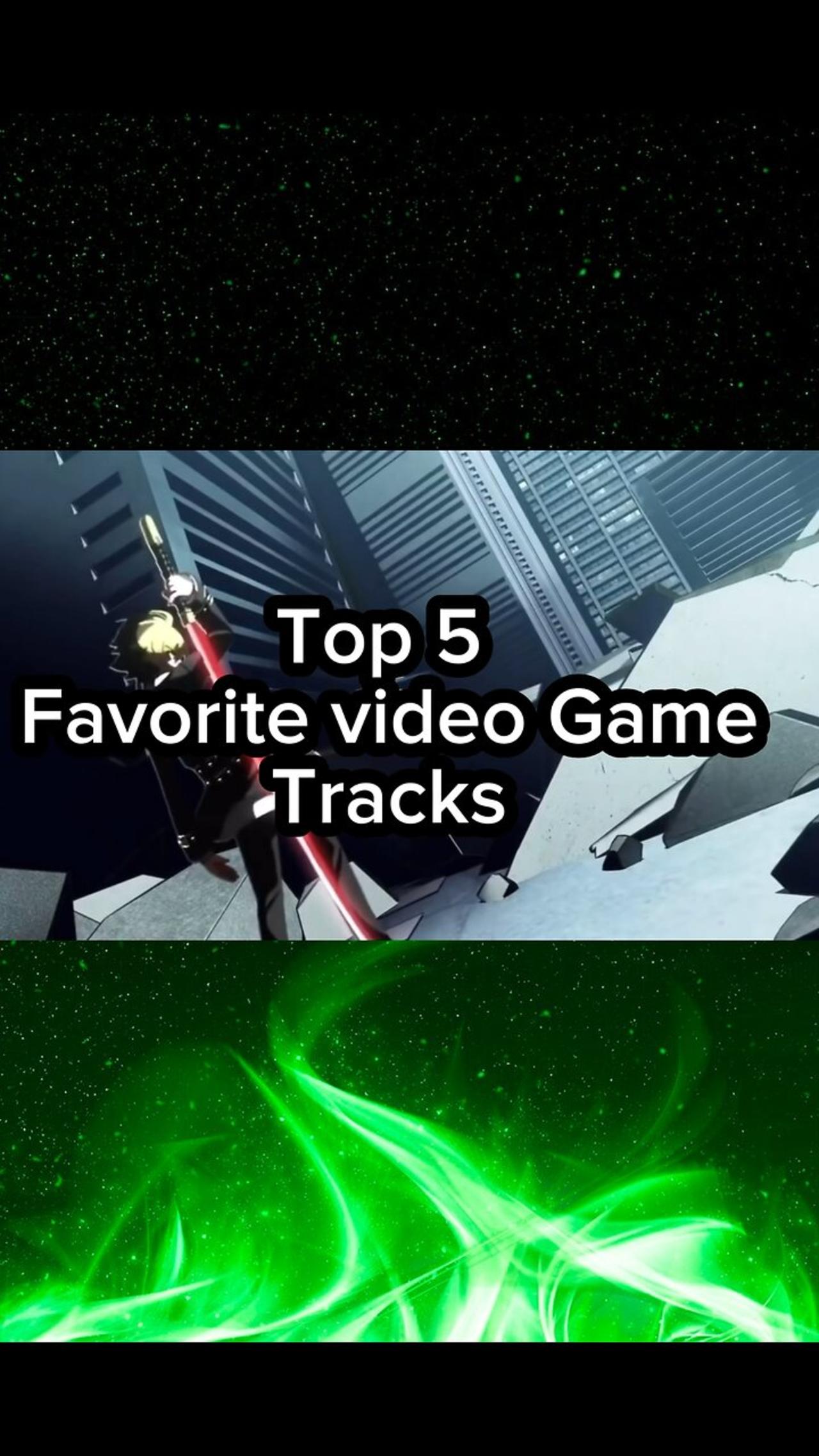 Top 5 Favorite Video Game Tracks