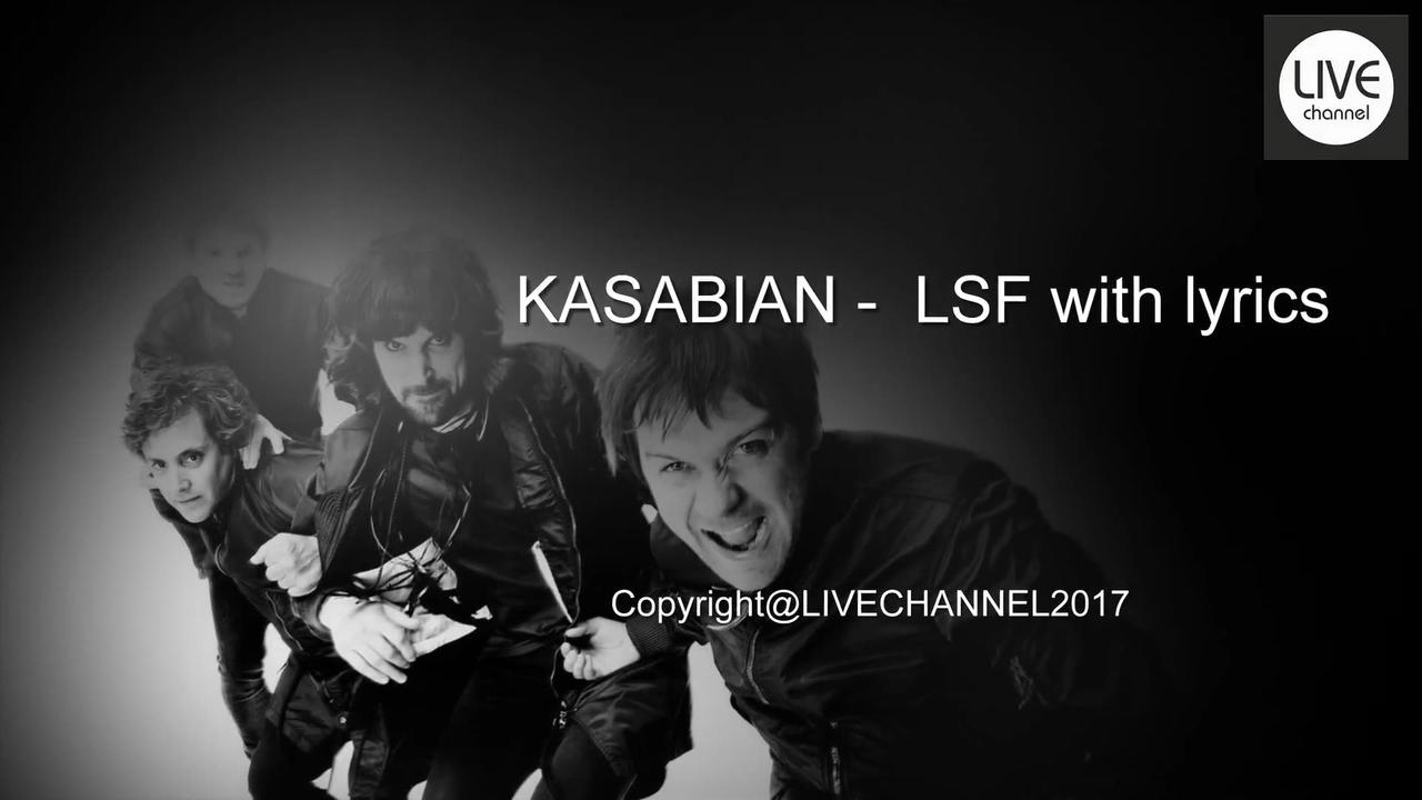 Kasabian- LSF