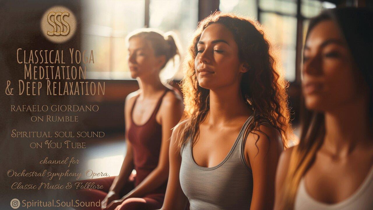 Classical Yoga Meditation & Deep Relaxation