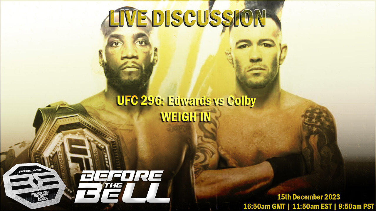 UFC 296: Edwards vs Colby | Official Weigh-In | LIVE COMMENTARY