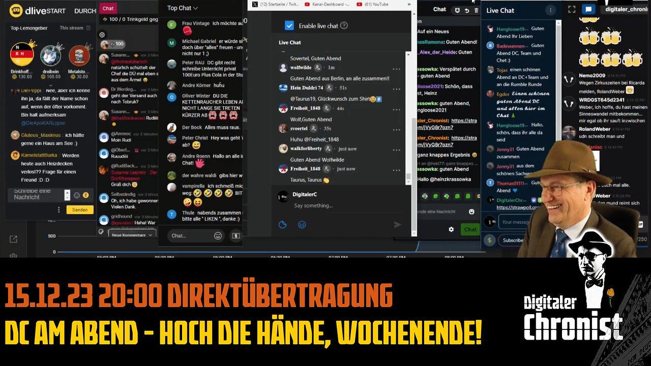 15.12.23 20:00 Direktübertragung - DC am Abend - Hoch die Hände, Wochenende!