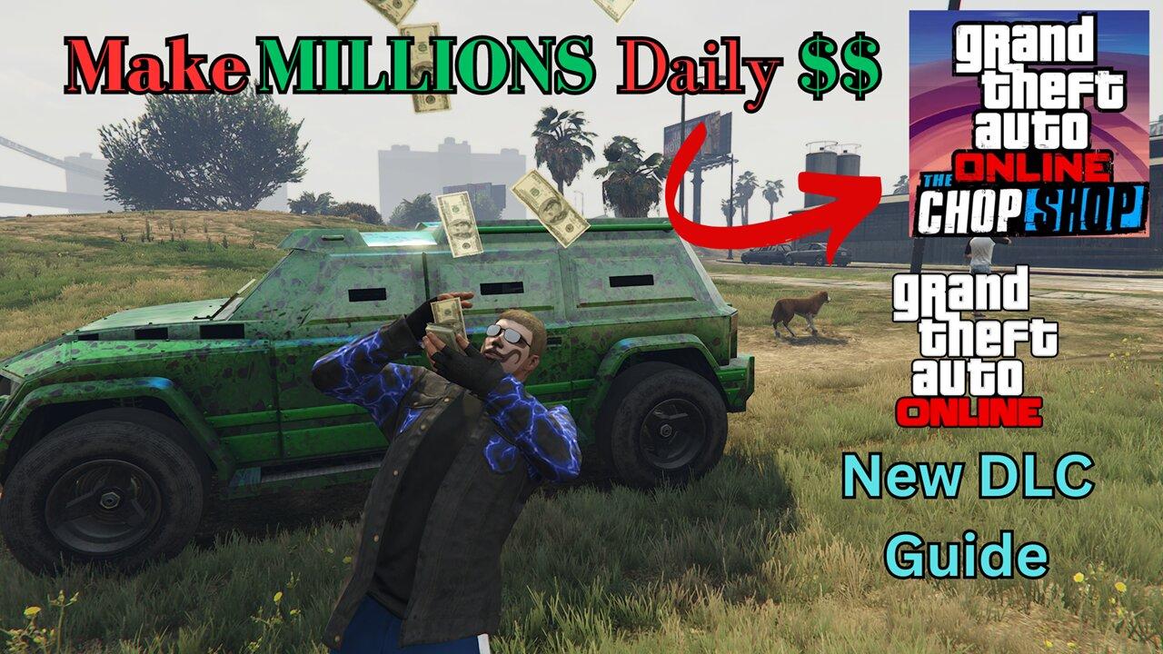 Make Potential MILLIONS of $$ Per DAY In GTA 5 Online with this Chop Shop DLC Method!