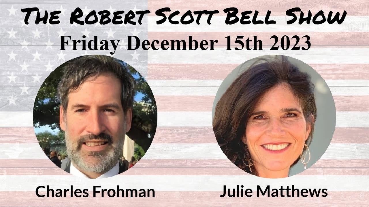 The RSB Show 12-15-23 - Charles Frohman, National Health Federation, Consumer Health Reform, Homeopathic Nitric Acid, Julie Matt