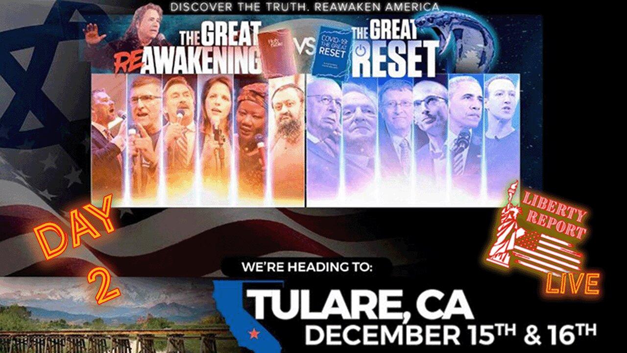 Day 2 | ReAwaken America | Tulare, CA | Dec 15-16