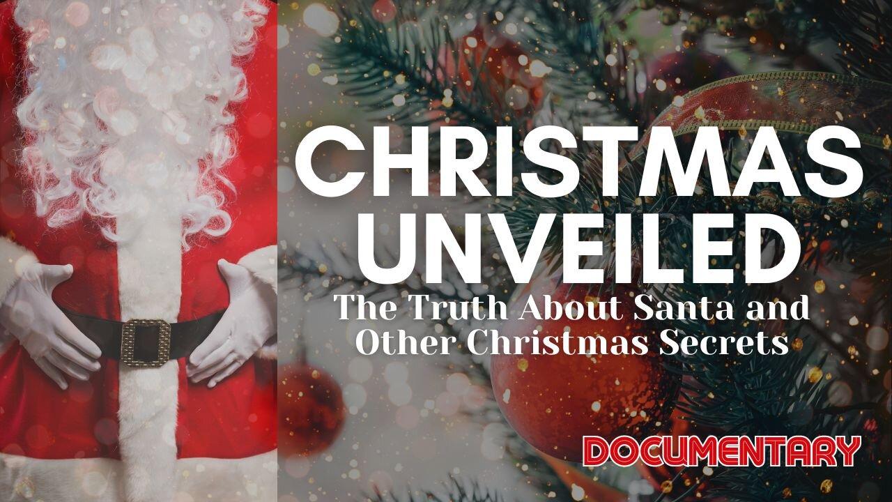 Documentary: Christmas Unveiled
