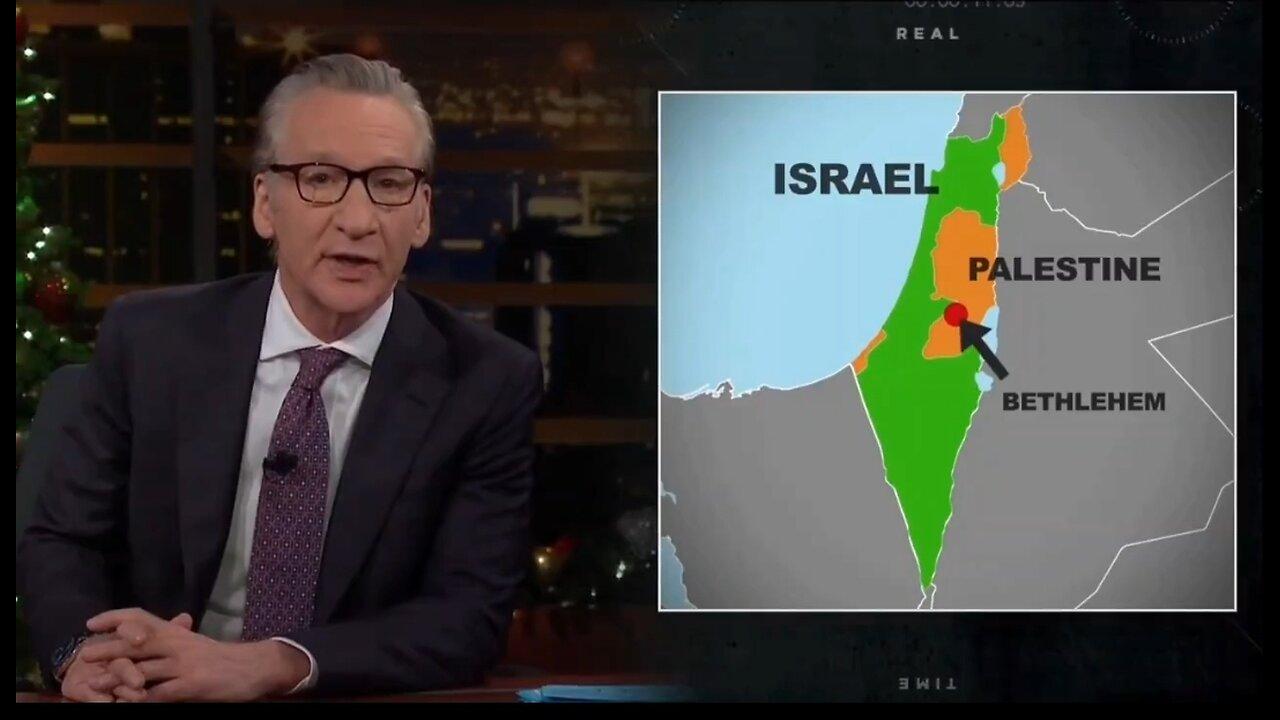 Bill Maher to Pro-Palestinians: Israel Isn't Going Anywhere