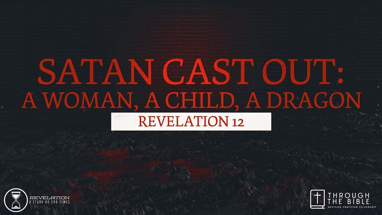COMING UP: Satan Cast Out: A Woman, A Child, A Dragon 8:25am December 17, 2023