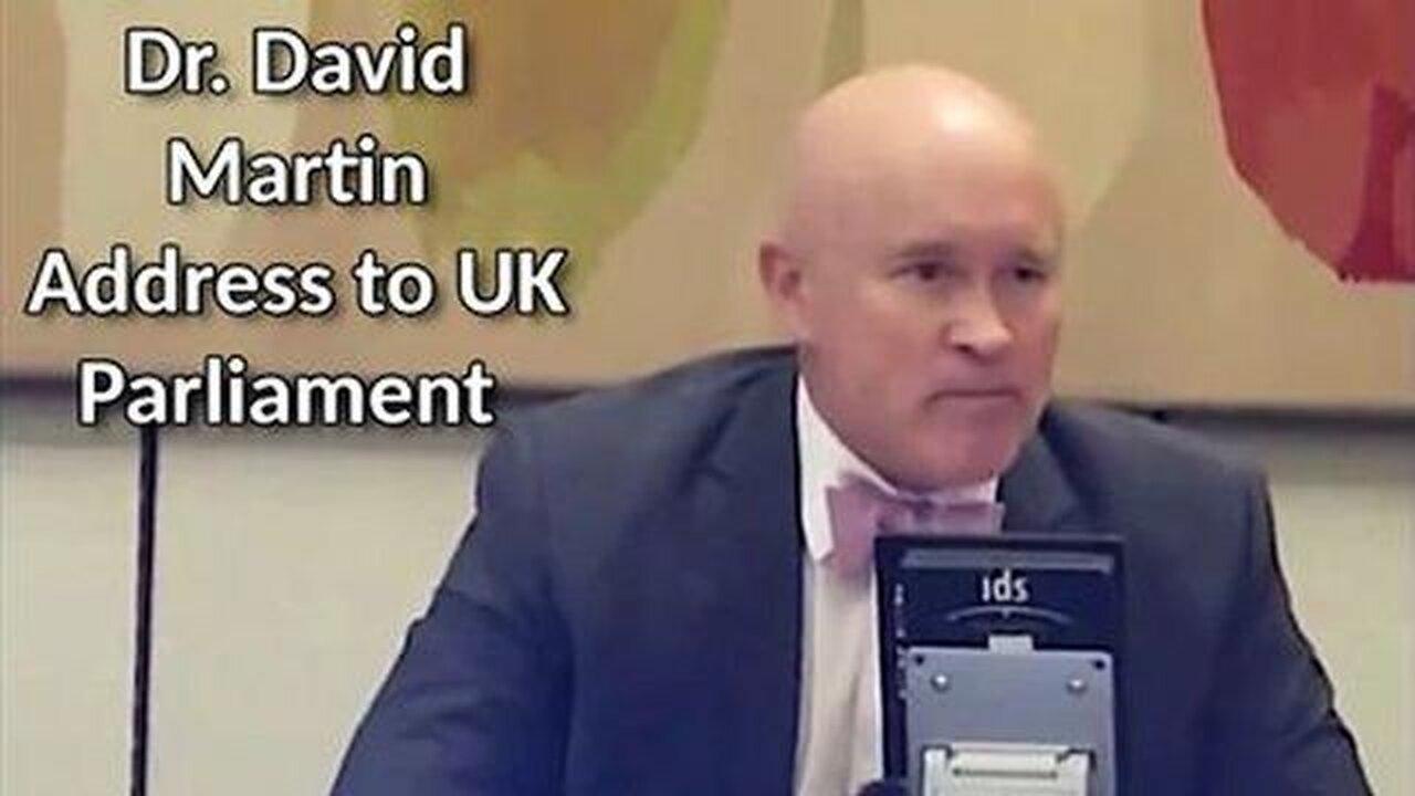Dr. David Martin's address to the Members of UK Parliament (Dec 4, 2023)