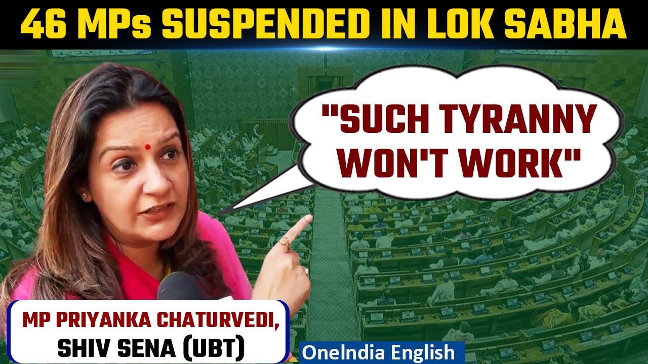 LS Suspends Over 40 MPs for Causing Ruckus, Shiv Sena (UBT) MP Priyanka Chaturvedi Reacts | Oneindia