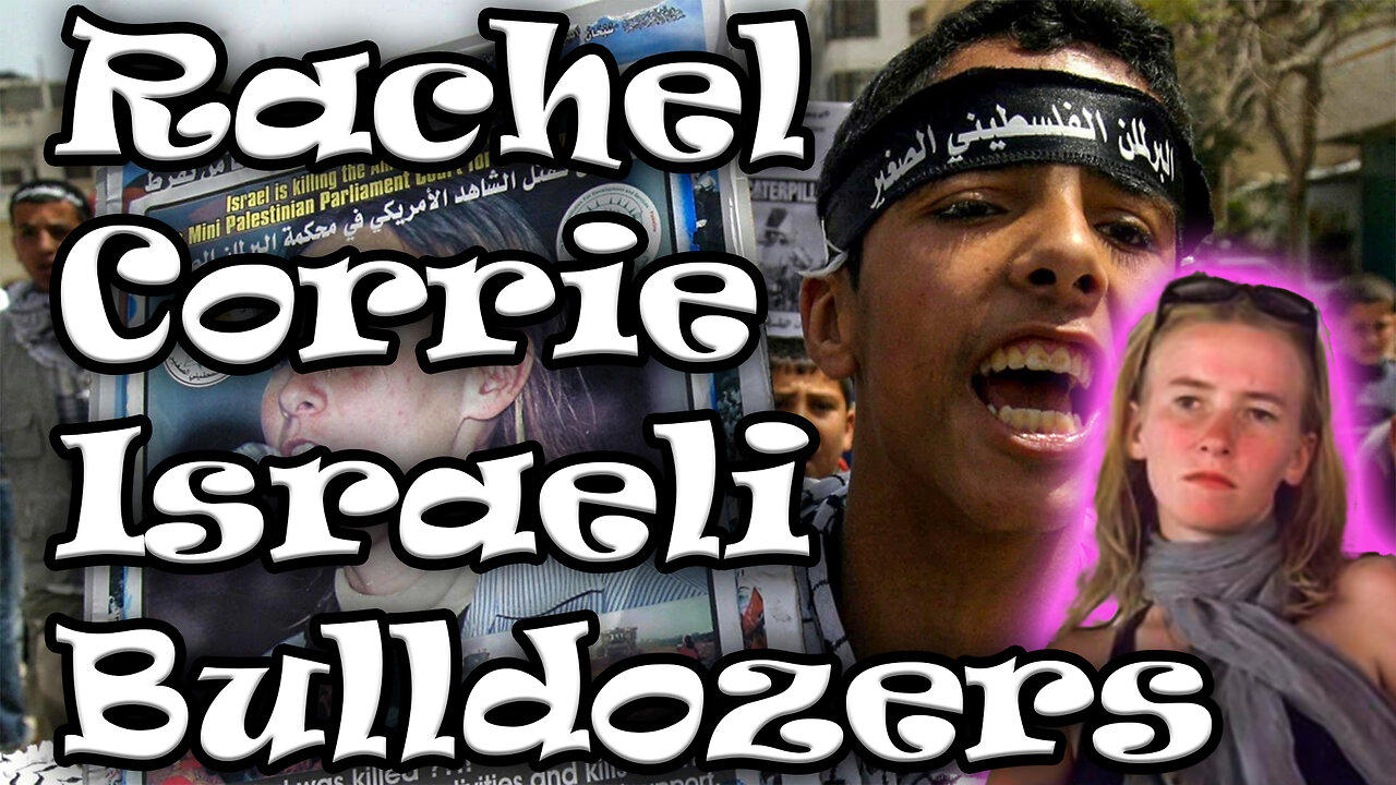 Rachel Corrie and Israeli Bulldozers in Gaza