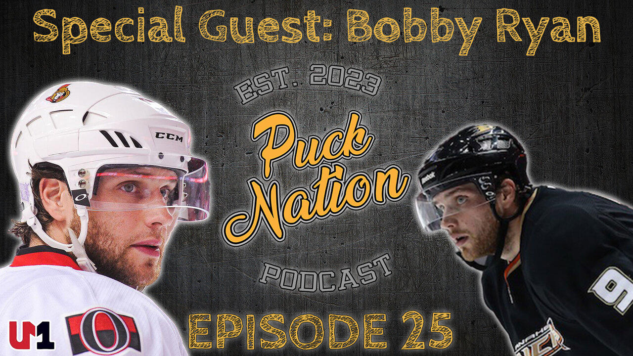 Puck Nation Podcast Ep 25 : Bobby Ryan (Special Guest)