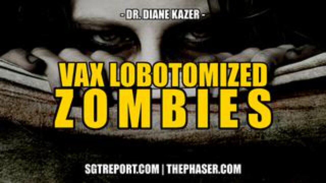 VAX LOBOTOMIZED ZOMBIES -- Dr. Diane Kazer - One News Page VIDEO