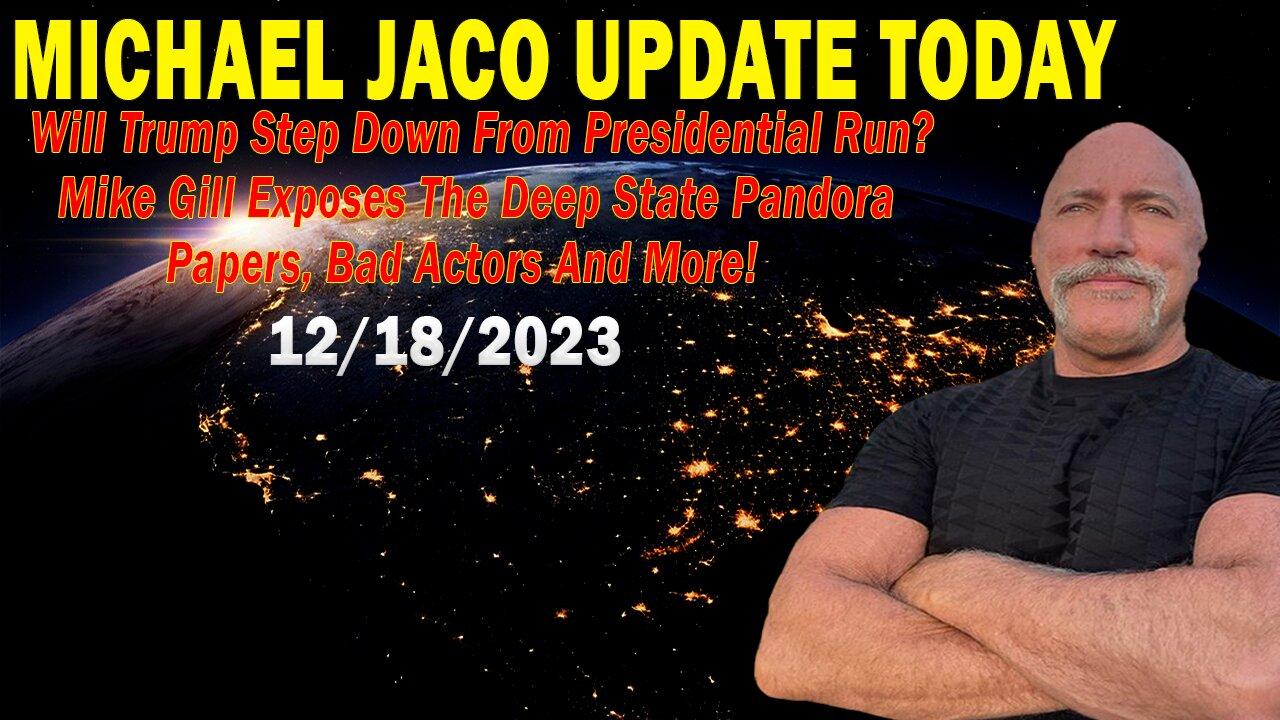 Michael Jaco HUGE Intel Dec 18: "Will Trump Step Down From Presidential Run?"