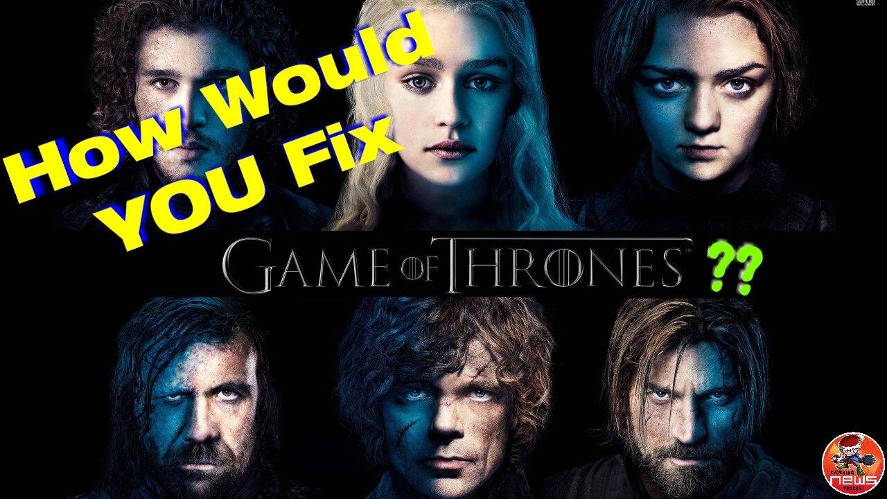 How would you fix the series Game of Thrones? | House of the Dragon season 2 Updates | aSporkoiaf