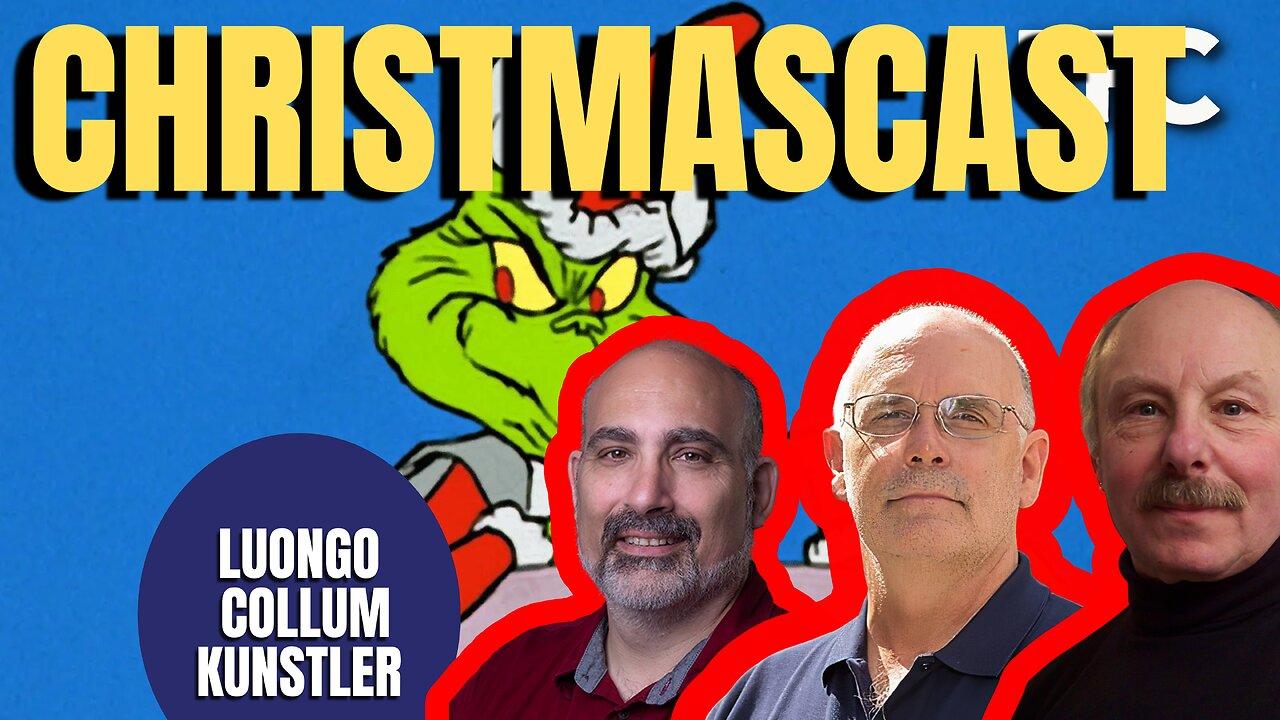 ChristmasCast | James Kunstler, Dave Collum, Tom Luongo (TPC #1,395)