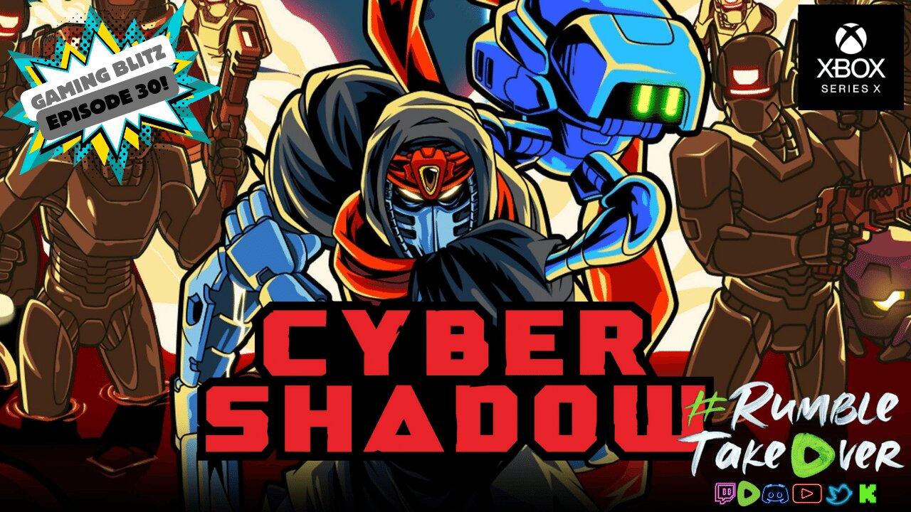 Gaming Blitz - Episode 30: Cyber Shadow [36/40] | Rumble Gaming