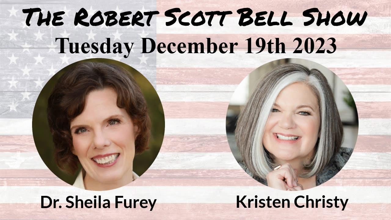 The RSB Show 12-19-23 - Dr. Sheila Furey, Virginia Medical Freedom Alliance, Kristen Christy, Recognizing your potential, Phytol