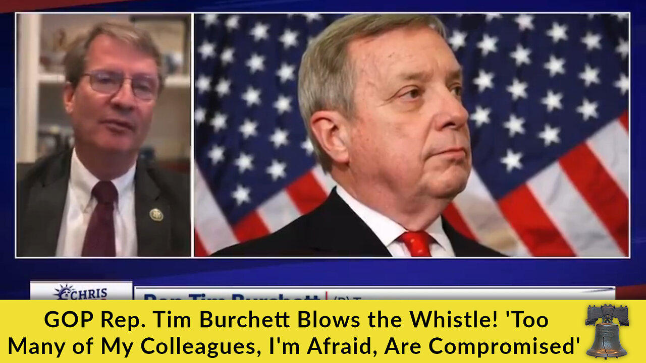 GOP Rep. Tim Burchett Blows the Whistle! 'Too Many of My Colleagues, I'm Afraid, Are Compromised'