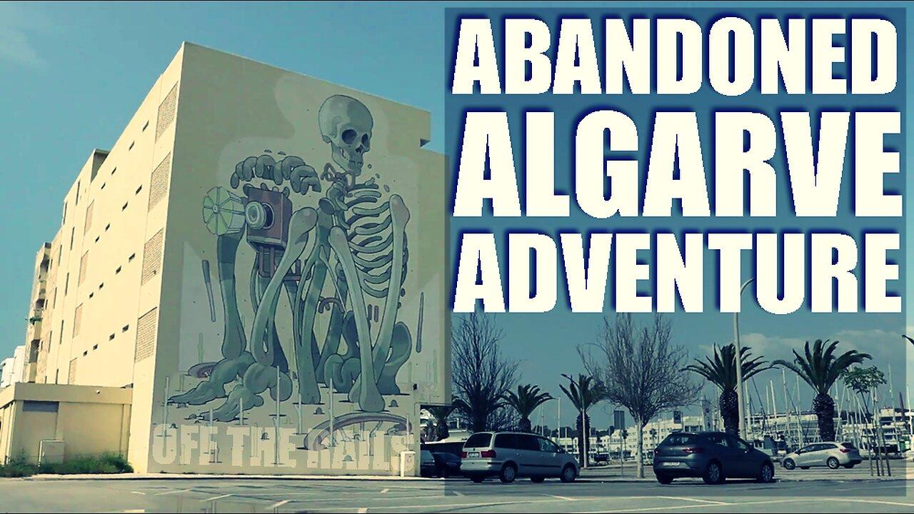 Abandoned Algarve Adventure